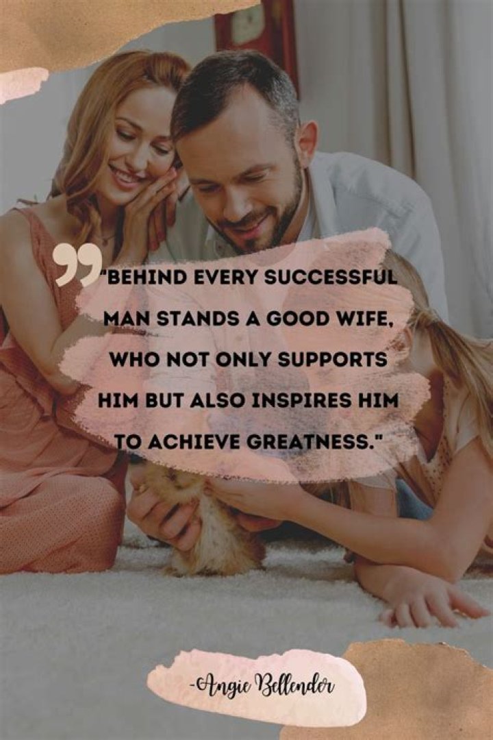 The Supportive Wife And Inspiring Role Model